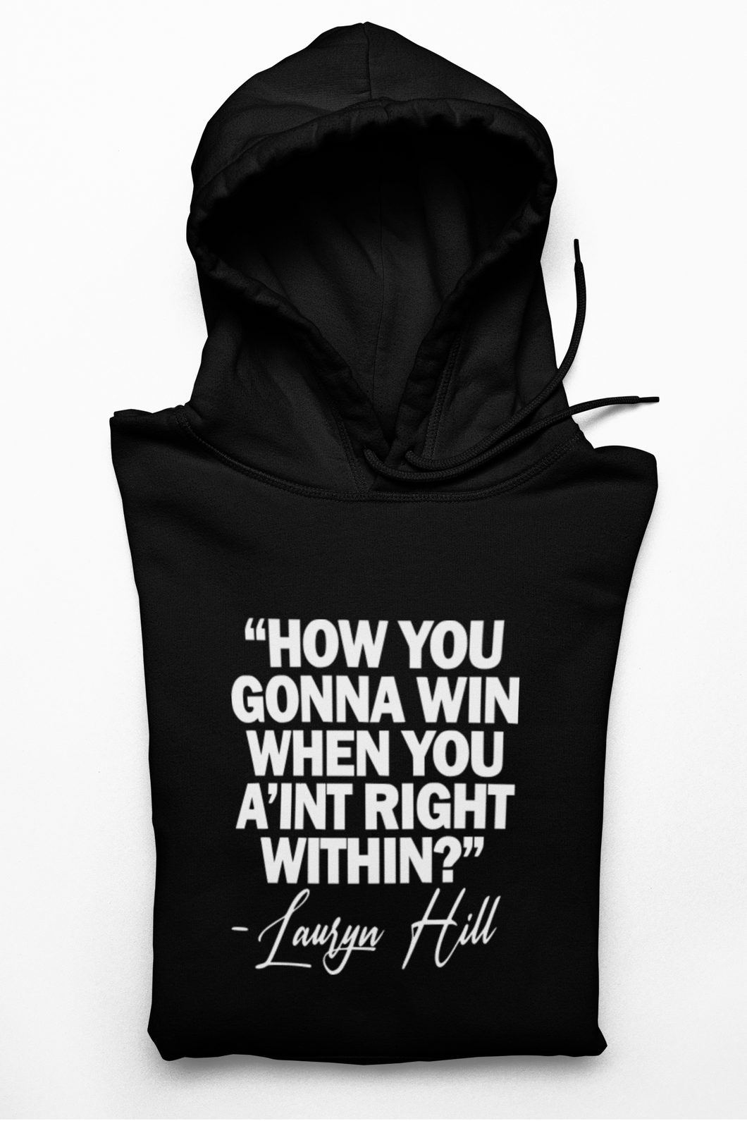 “ How you gonna win” Hoodie